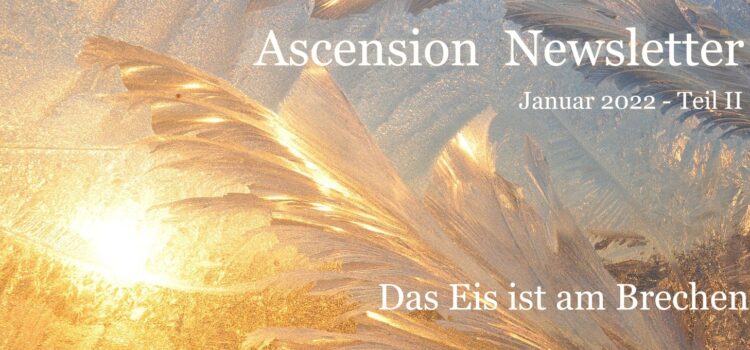 --Ascension Newsletter - Jan Teil II