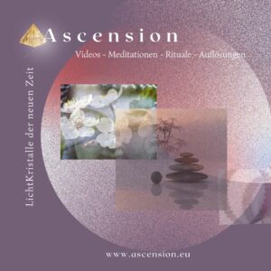 -Ascension-Videos -Meditatione-RItuale-AUflösungen