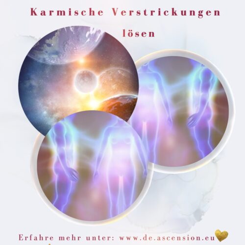 Ascension Karmische -Verstrickungen lösen