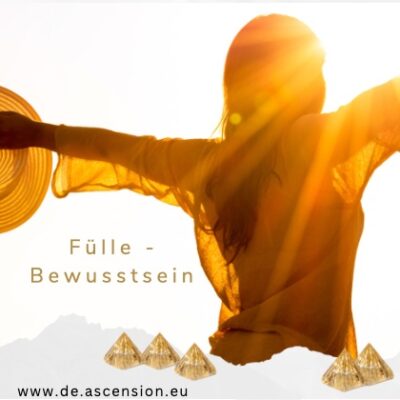 ASCension-Fülle-Bewusstsein