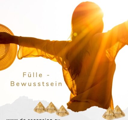 ASCension-Fülle-Bewusstsein