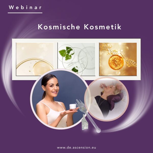 Ascension kosmische Kosmetik