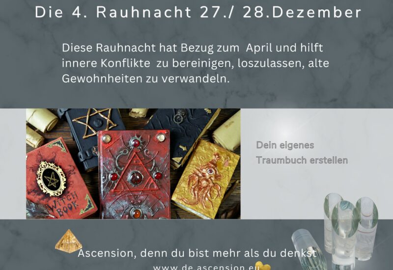 Ascension - Vierte Raunacht - April - nach innen lauschen