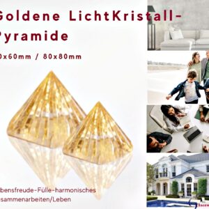 Ascension, die goldenen LichtKristall-Pyramiden, Fülle, Teamgeist, Spiritualität