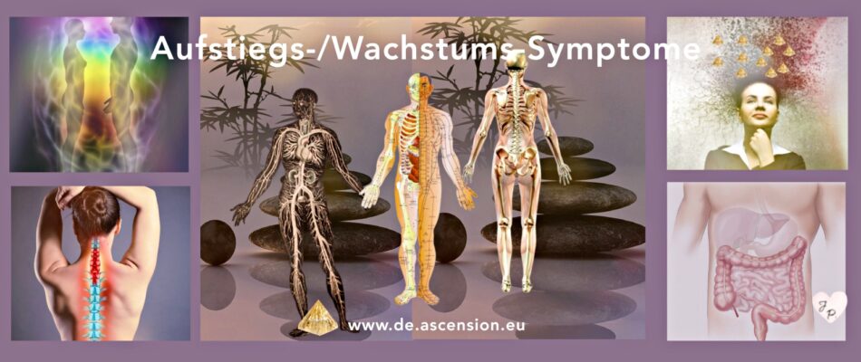 Ascension-Aufstiegs-Wachstums-Symptome