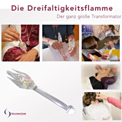 Ascension -Dreifaltigkeitsflamme bei Ur-Ängsten, fehlendem Ur-Vertrauen